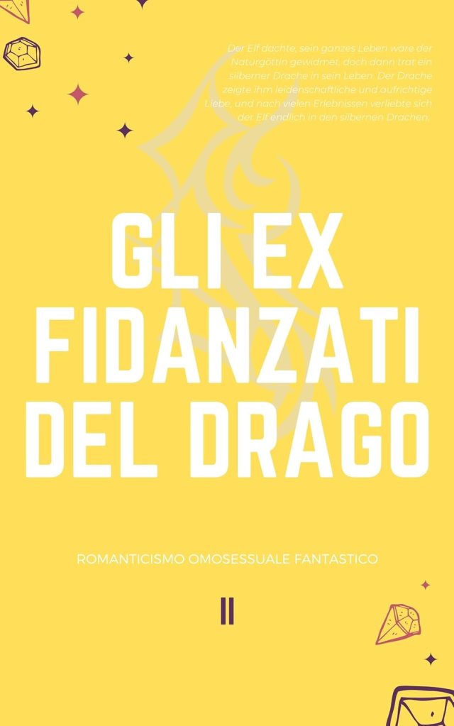 Copertina del libro Gli ex fidanzati del drago del genere romantasy m/m