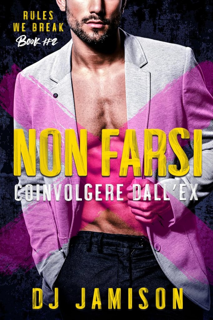 Copertina del romanzo lgbtq+ m/m non farsi coinvolgere dall'ex di DJ Jamison
