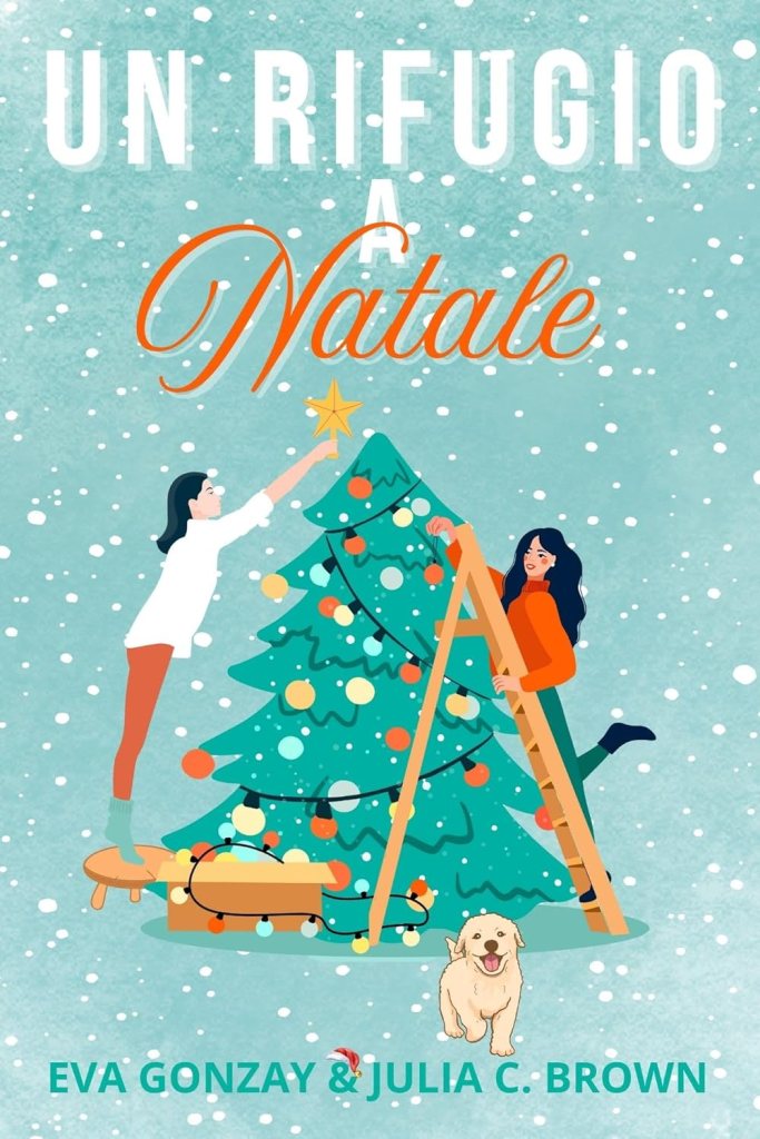 Copertina del libro intitolato Un rifugio a Natale di Eva Gonzay e Julia C. Brown