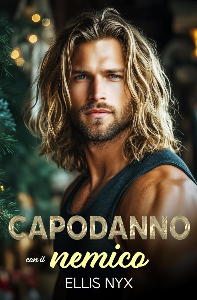Copertina del libro Capodanno con il nemico di Ellis Nyx. Romance lgbtq+ m/m.