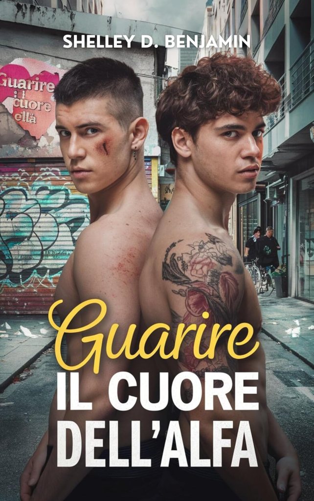 Copertina del libro Guarire il cuore dell'alfa di Shelly D. Benjamin. Romanzo lgbtq m/m romantasy.