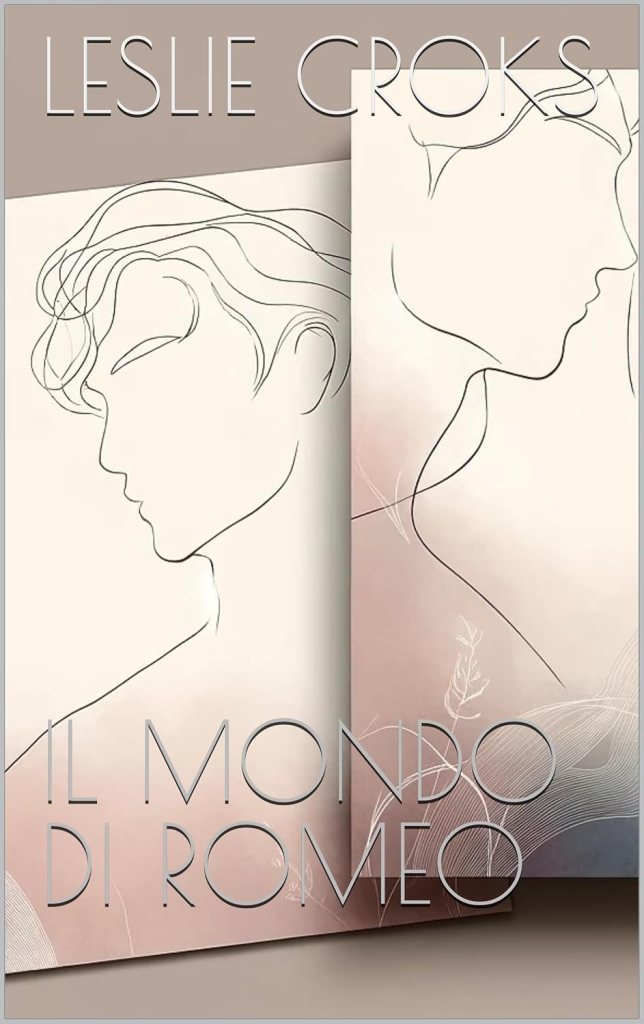 Copertina libro Il mondo di Romeo di Leslie Crocks. Narrativa lgbtq+