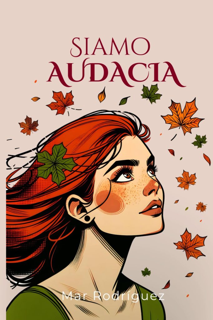 Copertina di Siamo Audacia di Mar Rodriguez